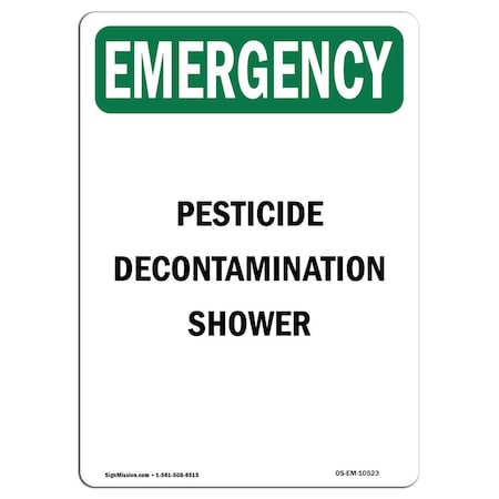 Signmission OSHA EMERGENCY, 18" H, 12" W, Plastic, 12" W, 18" H, Portrait, Pesticide Decontamination Shower OS-EM-P-1218-V-10523